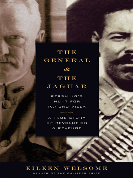 Title details for The General and the Jaguar by Eileen Welsome - Available